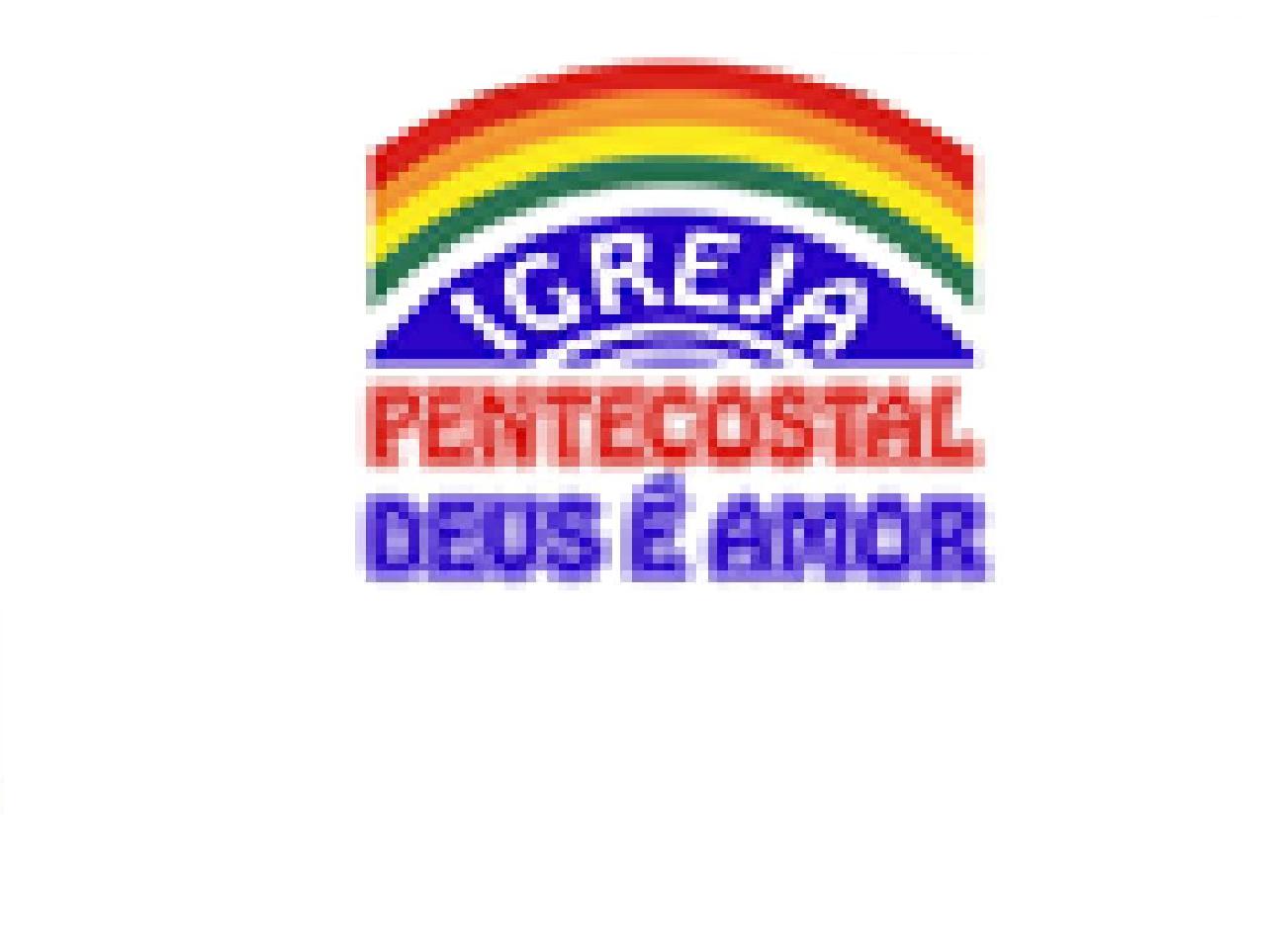 PROGRAMAÇÃO DA IGREJA PENTECOSTAL DEUS É AMOR